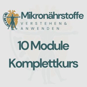 Mikronährstoffe verstehen & anwenden – Komplettkurs 10 Module