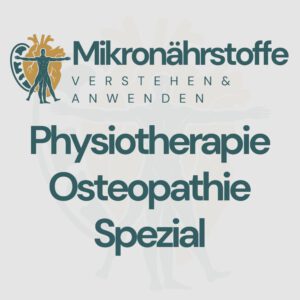 Mikronährstoffe verstehen & anwenden – Spezialkurs Physio/Osteo