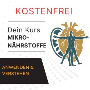 Mikronährstoffe verstehen & anwenden - kostenfrei