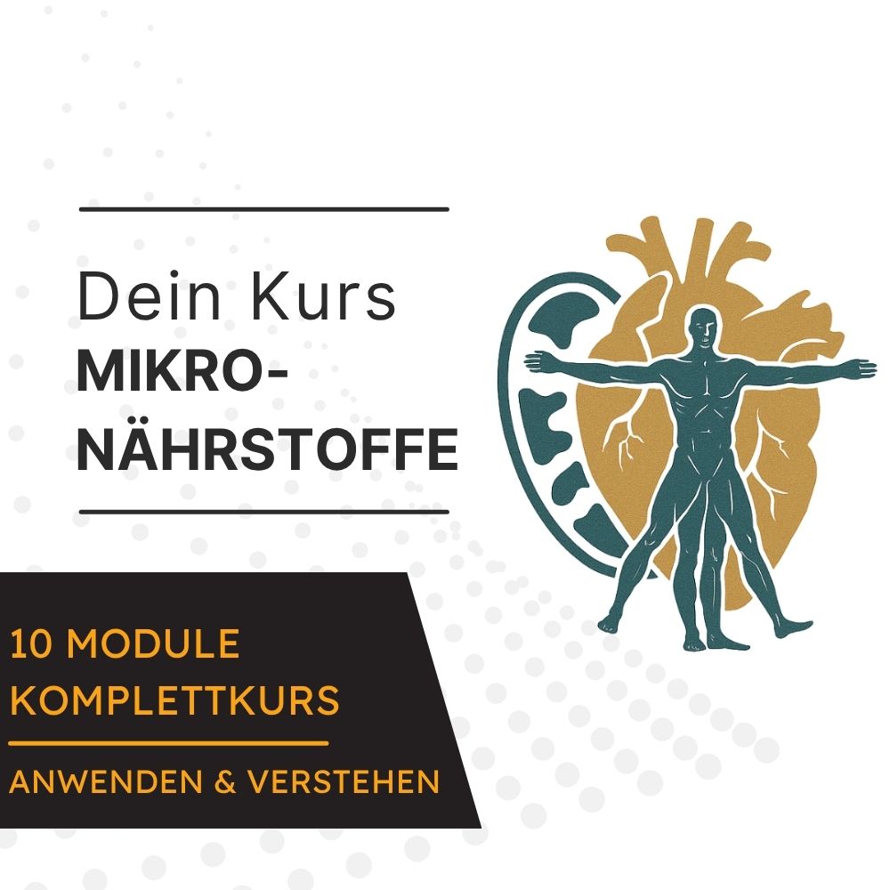 Mikronährstoffe verstehen & anwenden – Komplettkurs 10 Module